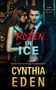 Frozen In Ice : 1 by Cynthia Eden - Paperback