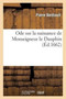 Ode Sur La Naissance de Monseigneur Le Dauphin by Pierre Berthault - Paperback