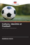 Culture, Identite et Football by Rodrigo Koch - Paperback