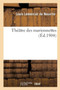 Theatre Des Marionnettes by Louis Lemercier De Neuville - Paperback