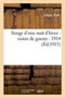 Songe d'Une Nuit d'Hiver: Vision de Guerre: 1914 by Rott - Paperback