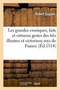 Les Grandes Croniques, Faits Et Virtueux Gestes Des Tres Illustres Et Victorieux Roys de France by Robert Gaguin - Paperback