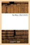 Au Roy by Sans Auteur - Paperback