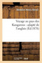 Voyage Au Pays Des Kangarous: Adapte de l'Anglais by Benedict-Henry Revoil - Paperback