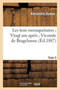 Les Trois Mousquetaires Vingt ANS Apres Vicomte de Bragelonne. 3 by Alexandre Dumas - Paperback