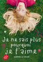 Je ne sais plus pourqui je t'aime by Gabrielle Zevin - Paperback