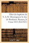 Fetes Du Bapteme de S. A. R. Monseigneur Le Duc de Bordeaux. Rennes, Le 4 Mai 1821 by Sans Auteur - Paperback