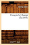 Francois Le Champi, (Ed.1858) by George Sand - Paperback