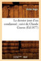 Le Dernier Jour d'Un Condamne Suivi de Claude Gueux (Ed.1877) by Victor Hugo - Paperback