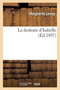 La Destinee d'Isabelle by Marguerite Levray - Paperback