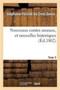 Nouveaux Contes Moraux, Et Nouvelles Historiques. Tome 3 by Stephanie-Felicite Du Crest Genlis - Paperback