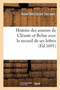 Histoire Des Amours de Cleante Et Belise Avec Le Recueil de Ses Lettres by Anne Bellinzani Ferrand - Paperback
