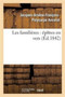 Les Familieres: Epitres En Vers by Jacques-Arsene-Francois-Polycarpe Ancelot - Paperback
