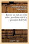 Encore Un Mot, Seconde Satire, Pour Faire Suite A La Premiere Satire Du Meme Auteur : : 'le Classique Et Le Romantique' by Pierre-Marie-Francois Baour-Lormian - Paperback