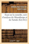 Essai Sur La Comedie, Suivi d'Analyses Du Misanthrope Et Du Tartufe : , Extraites d'Un Commentaire Sur Moliere by Antoine-Jean Casse de Saint-Prosper - Paperback