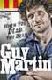 Guy Martin: When You Dead, You Dead by Guy Martin - Hardback