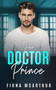 Her Doctor Prince : 3 by Fiona McArthur - Paperback