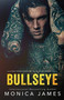 Bullseye : 1 by Monica James - Paperback