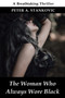 The Woman Who Always Wore Black by Peter A Stankovic - Paperback