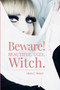 Beware! Beautiful, Ugly, Witch. by Glenn C Mercer - Paperback