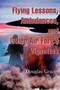 Flying Lessons, Ambulances, and Other Air Force Vignettes by Douglas R M.D. Gracey - Paperback