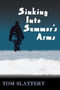 Sinking Into Summer's Arms by Tom Slattery - Paperback