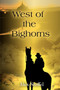 West of the Bighorns by Alex Stoffel - Paperback