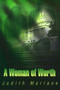 A Woman of Worth by Judith Marlane - Paperback