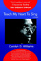 Teach My Heart to Sing by Carolyn D Williams - Paperback