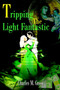 Tripping the Light Fantastic by Charles M Gross - Paperback