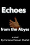Echoes from the Abyss by Farzana H Shahid - Paperback