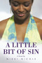 A Little Bit of Sin by Nikki Nicole - Paperback