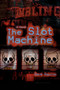 The Slot Machine by Dave Aquino - Paperback
