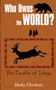 Who Owns the World? : The Parable of Tehya by Darby Checketts - Paperback