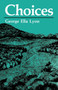 Choices by George Ella Lyon - Paperback