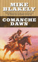 Comanche Dawn by Mike Blakely - Paperback