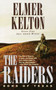 The Raiders : Sons of Texas by Elmer Kelton - Paperback