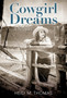 Cowgirl Dreams : A Novel by Heidi Thomas - Paperback