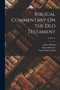 Biblical Commentary On the Old Testament; Volume 3 by James Martin - Paperback