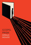 Gospel Prism by Gerald Weaver - Hardback