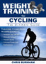 Weight Training for Cycling : The Ultimate Guide by Chris Burnham - Paperback