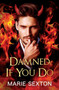 Damned If You Do by Marie Sexton - Paperback