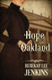 Hope in Oakland : Two will go to court- one will walk out. : 1 by Rebekah Lee Jenkins - Paperback