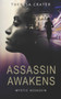 Assassin Awakens : 1 by Theresa Crater - Paperback