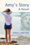 Amy's Story by Anna Lawton - Paperback