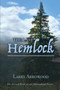 The Last Hemlock : 2 by Larry M Arrowood - Paperback