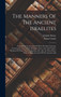 The Manners Of The Ancient Israelites : Containing An Account Of Their Peculiar Customs, Ceremonies, Laws, Polity, Religion, Sects, Arts And Trades, Division Of Time, Wars, Captivities, &c. &c. In Thr by Claude Fleury - Hardback