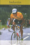 Indurain : A Tempered Passion by Javier Garcia Sanchez - Paperback