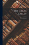 The Great Valley by Mary Johnston - Hardback