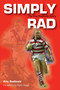 Simply Rad : The Kris Radlinski Story by Kris Radlinski - Hardback